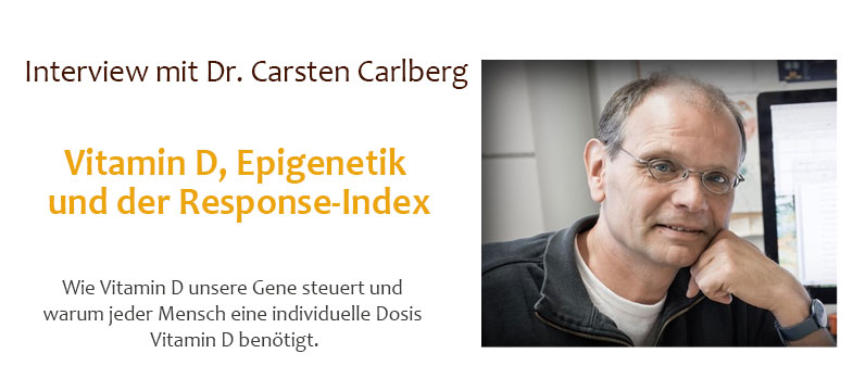 Interview Dr. Carlberg: Vitamin D, Epigenetik und der Response-Index